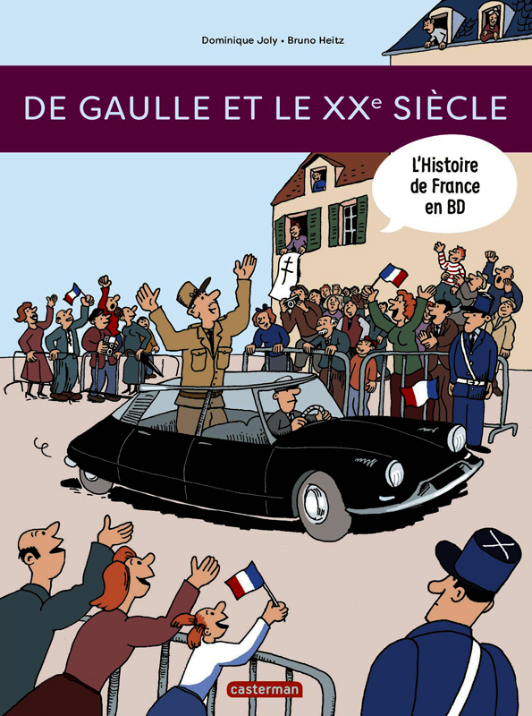 HISTOIRE DE FRANCE EN BD - T09 - DE GAULLE ET LE XXE SIECLE