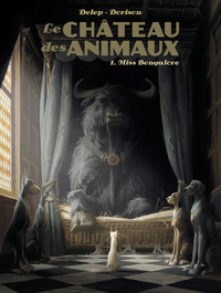 LE CHATEAU DES ANIMAUX - T01 - MISS BENGALORE