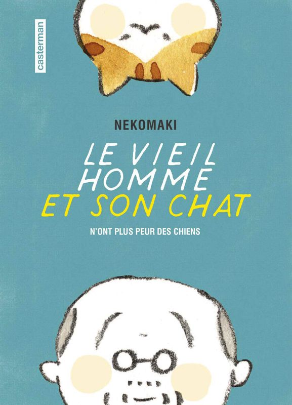 Le vieil homme et son chat - vol01 - n'ont plus peur des chiens