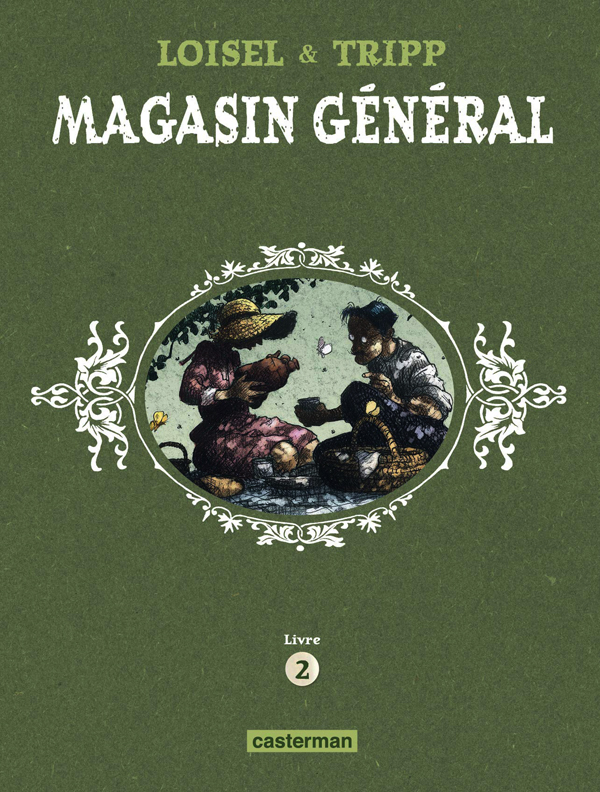 Magasin general - t02 - confessions - montreal - ernest latulippe