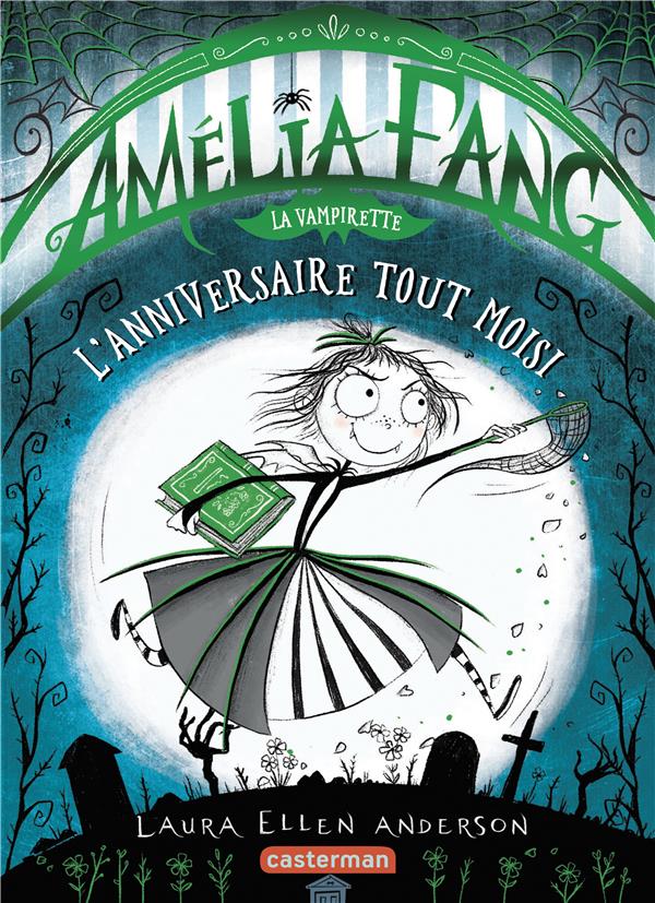 Amelia fang la vampirette - t03 - l'anniversaire tout moisi