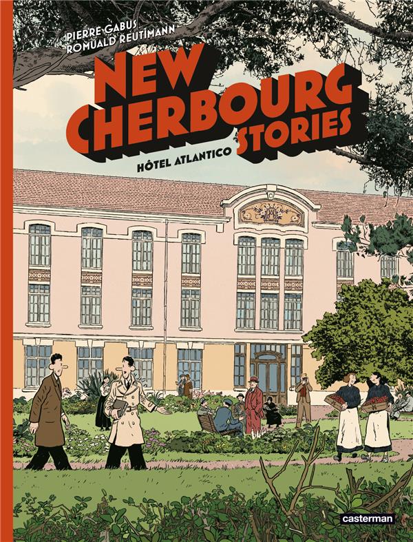 NEW CHERBOURG STORIES - VOL03 - HOTEL ATLANTICO