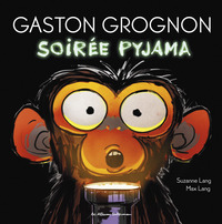 GASTON GROGNON - T03 - SOIREE PYJAMA