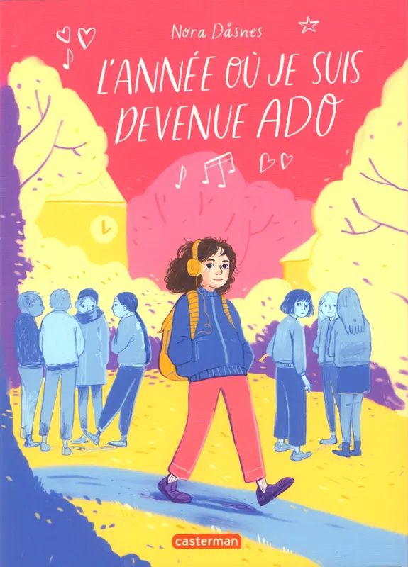 L'annee ou je suis devenue ado
