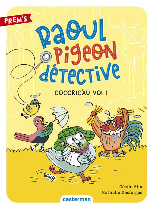 RAOUL PIGEON DETECTIVE - T02 - COCORIC'AU VOL !