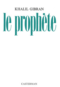 LE PROPHETE - EDITION BROCHEE