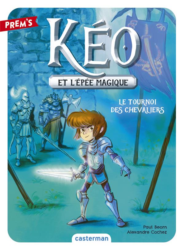 KEO ET L'EPEE MAGIQUE - VOL03 - LE TOURNOI DES CHEVALIERS