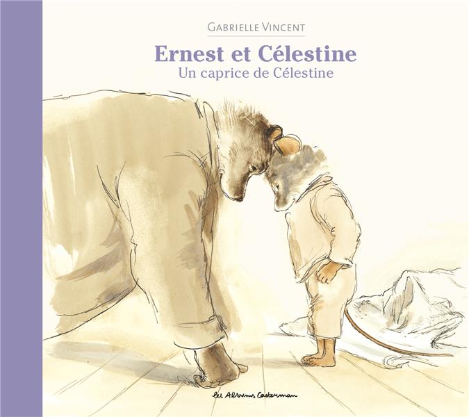 Ernest et celestine - un caprice de celestine - nouvelle edition cartonnee