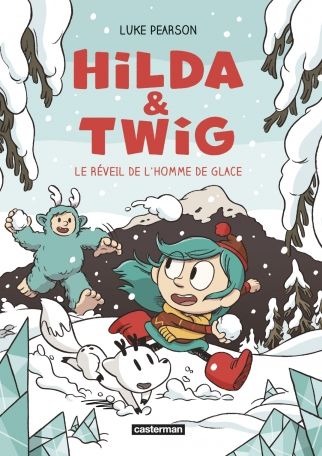 Hilda & twig - vol02 - le reveil de l'homme de glace