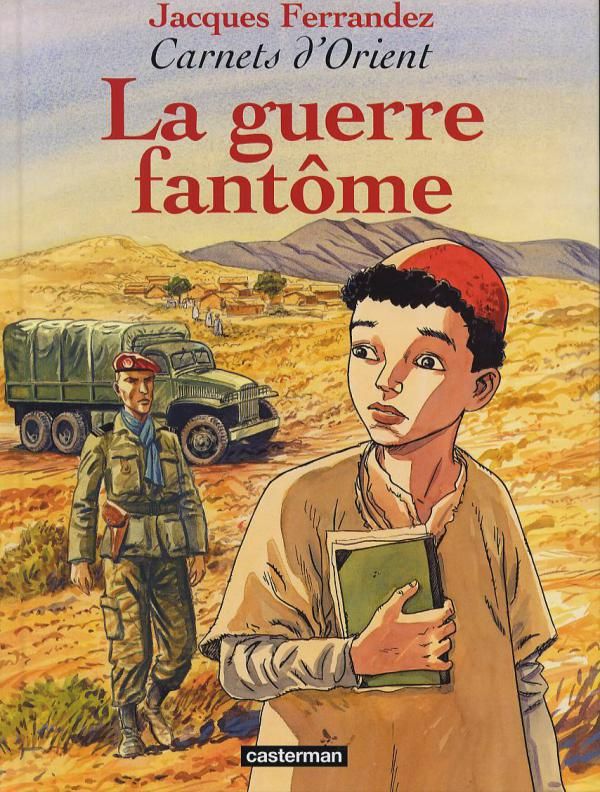 Carnets d'orient - t06 - la guerre fantome