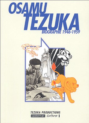 Osamu Tezuka - Biographie 1946-1959 - Tome 2