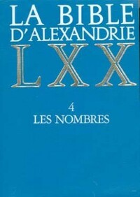 LA BIBLE D'ALEXANDRIE : LES NOMBRES