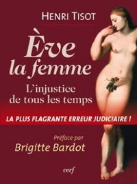 EVE, LA FEMME - L'INJUSTICE DE TOUS LES TEMPS