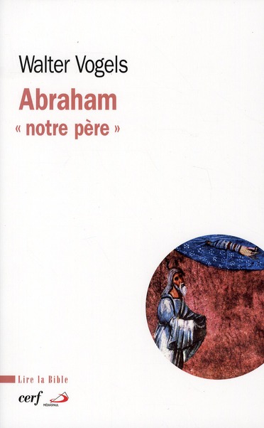 ABRAHAM, NOTRE PERE