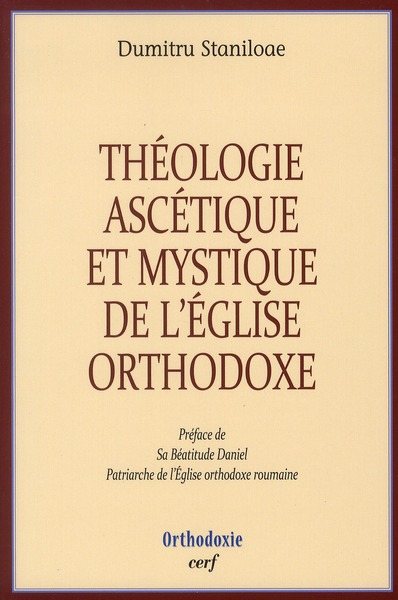 THEOLOGIE ASCETIQUE ET MYSTIQUE DE L'EGLISE ORTHODOXE