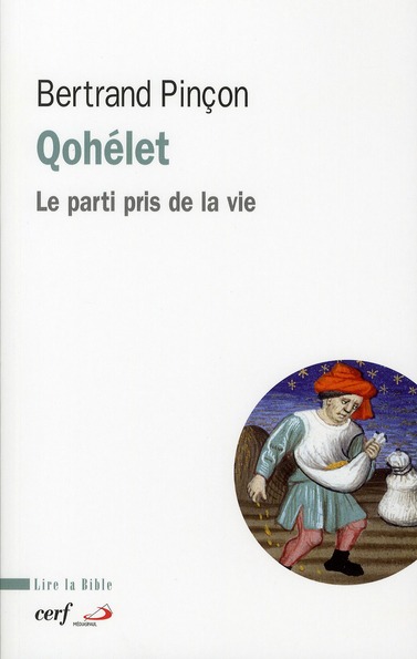 QOHELET - LE PARTI PRIS DE LA VIE