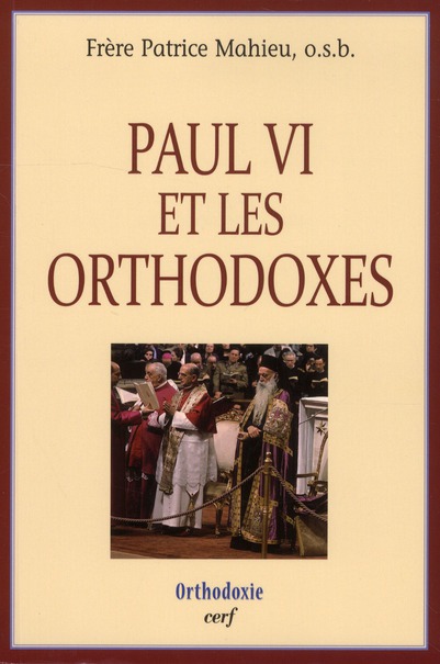 PAUL VI ET LES ORTHODOXES