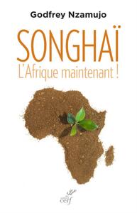 SONGHAI - L'AFRIQUE MAINTENANT !