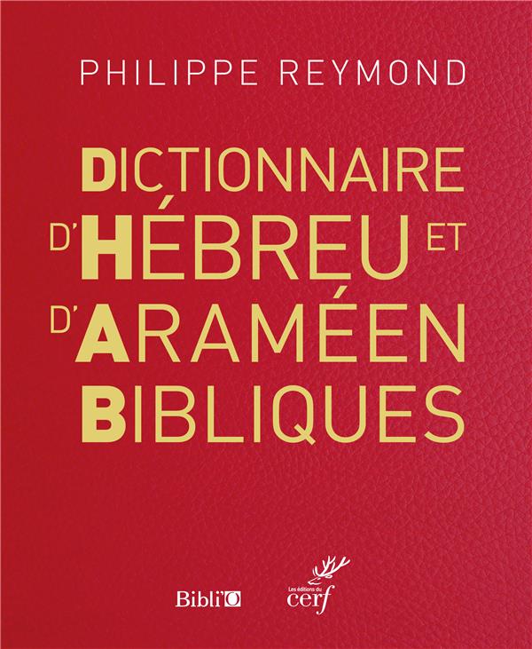 DICTIONNAIRE D'HEBREU ET D'ARAMEEN BIBLIQUES -NE-
