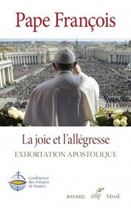 LA JOIE ET L'ALLEGRESSE - EXHORTATION APOSTOLIQUE
