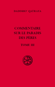 COMMENTAIRE SUR LE PARADIS DES PERES - LIVRE III