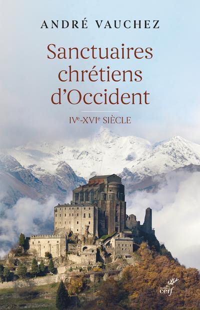SANCTUAIRES CHRETIENS D'OCCIDENT - IVE-XVIE SIECLE