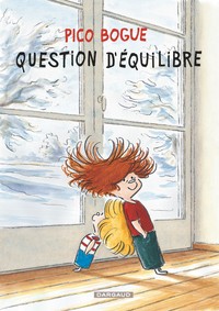 PICO BOGUE - TOME 3 - QUESTION D'EQUILIBRE