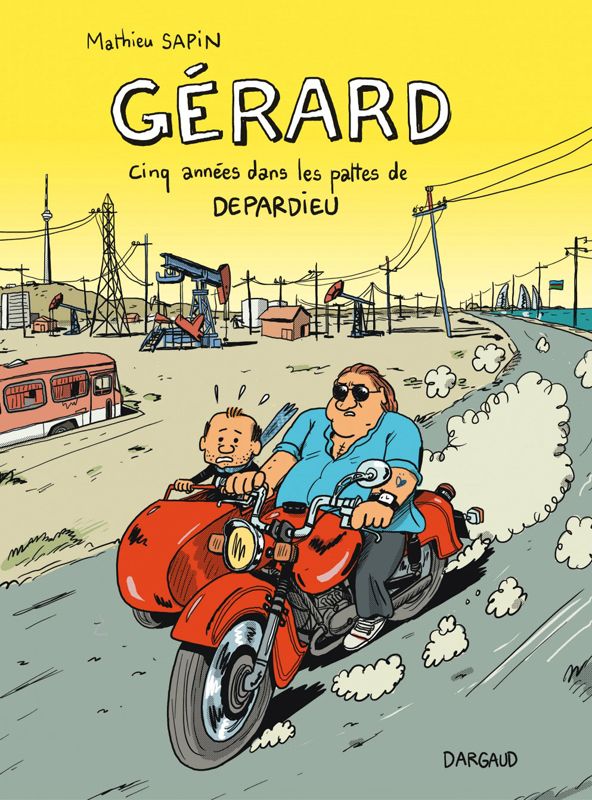 Depardieu et moi - gerard, cinq annees dans les pattes de depardieu - tome 0 - gerard, cinq annees d