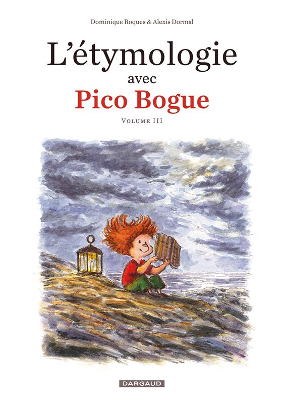 L'etymologie avec pico bogue - tome 3