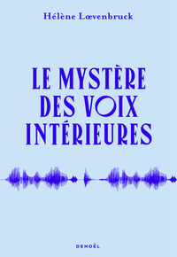 LE MYSTERE DES VOIX INTERIEURES