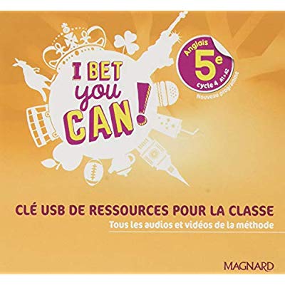 I BET YOU CAN! ANGLAIS 5E (2018) - CLE USB RESSOURCES CLASSE