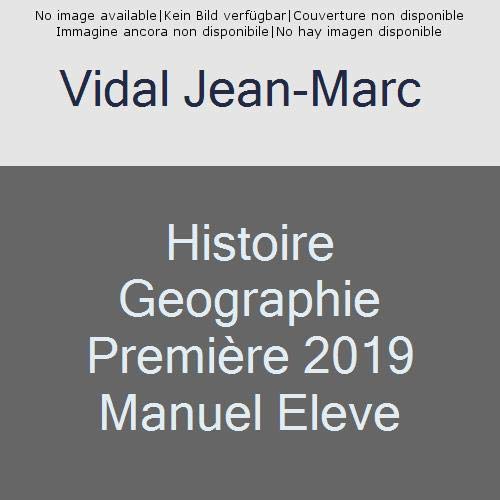 Histoire-geographie 1re (2019) - manuel eleve