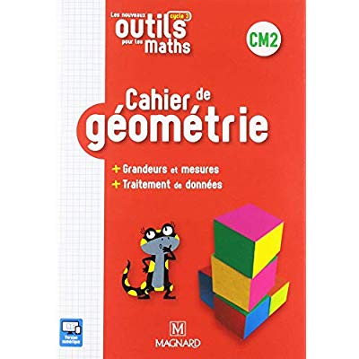 Les nouveaux outils pour les maths cm2 (2019) - cahier de geometrie