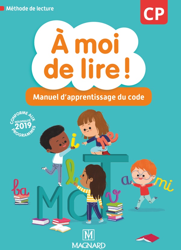 A moi de lire ! cp (2019) - manuel d'apprentissage du code