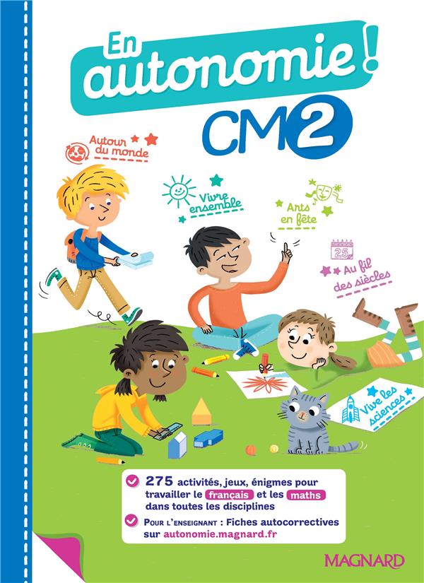 En autonomie ! cm2 (2021) - fiches, jeux et activites en francais et en maths - 250 activites pour t
