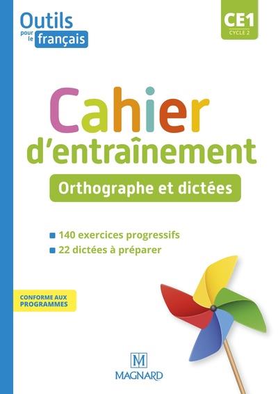 Outils pour le francais ce1 (2021) - cahier - orthographe et dictees