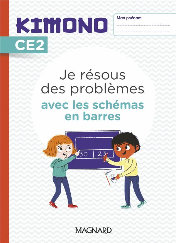 Kimono ce2 : je resous des problemes avec les schemas en barres (2022) - cahier