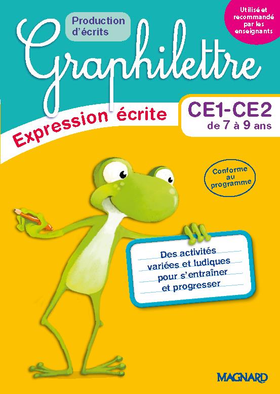 GRAPHILETTRE - EXPRESSION ECRITE CE1-CE2