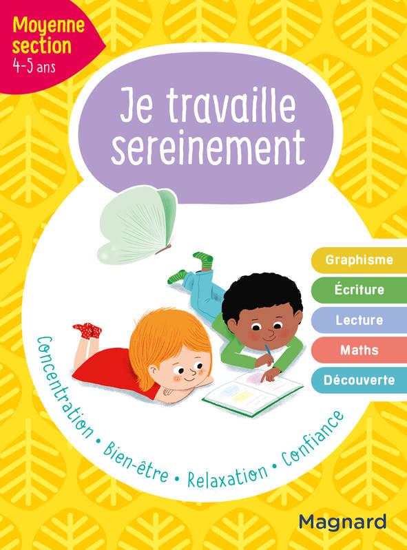 Je travaille sereinement moyenne section 4-5 ans - un temps pour bien se concentrer et des exercices