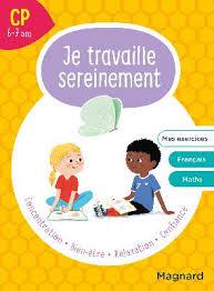 Je travaille sereinement cp 6-7 ans - un temps pour bien se concentrer et des exercices pour s entra