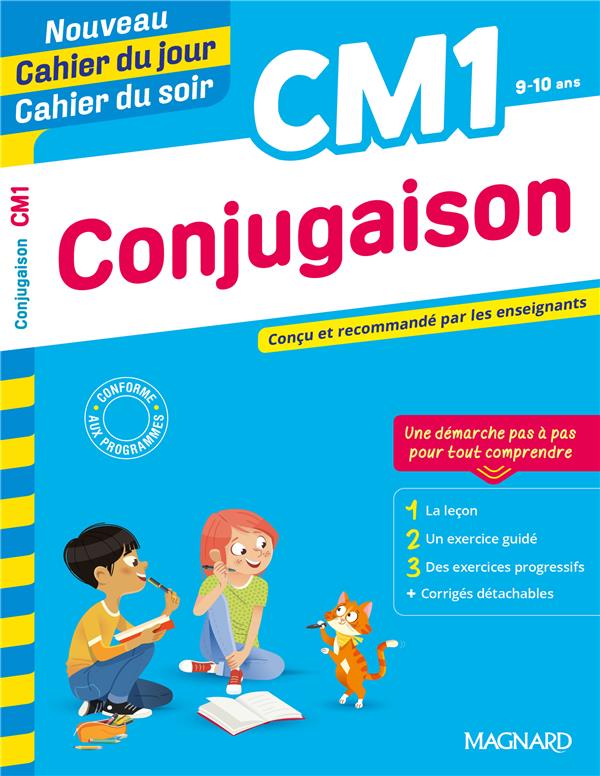 Conjugaison cm1 - nouveau cahier du jour / cahier du soir - concu et recommande par les enseignants