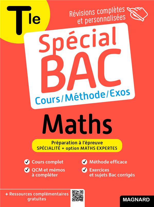 Special bac maths tle - cours complet, methode, exercices et sujets pour reussir l'examen