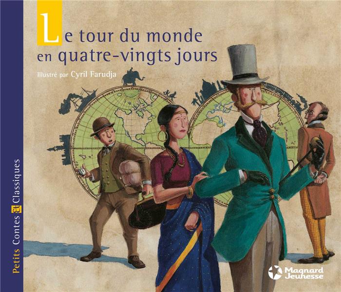 Le tour du monde en quatre-vingts jours - petits contes et classiques