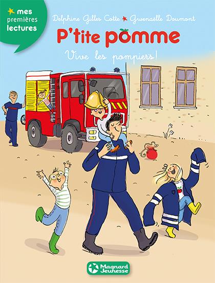 P'tite pomme 10 - vive les pompiers !