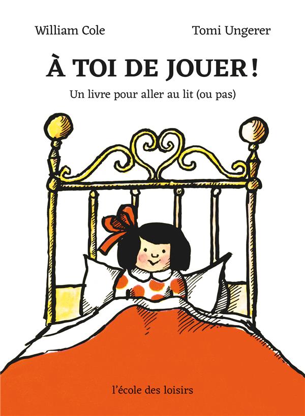 A toi de jouer ! - un livre pour aller au lit (ou pas)