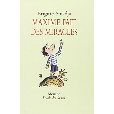 MAXIME FAIT DES MIRACLES