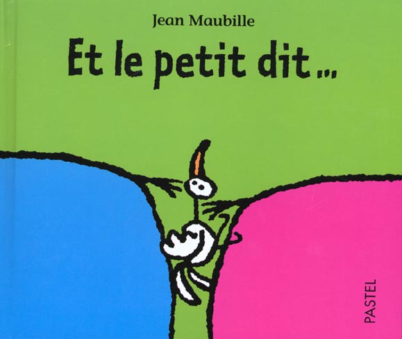 Et le petit dit