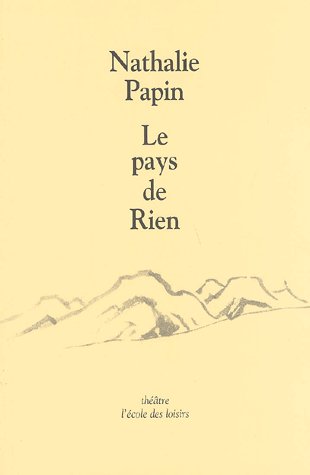 Pays de rien (le)