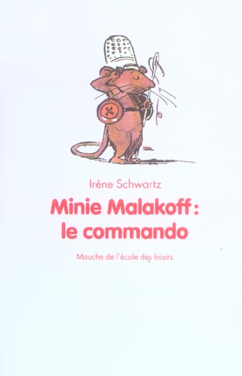 MINIE MALAKOFF, LE COMMANDO