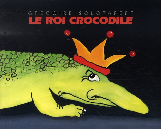 ROI CROCODILE (LE)